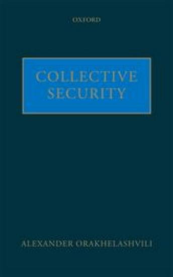 Collective Security by Alexander Orakhelashvili