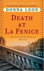 Collector's Set: (4-Paperback Books): Through a Glass, Darkly, Friends in High Places, Acqua Alta, Death at La Fenice by Donna Leon