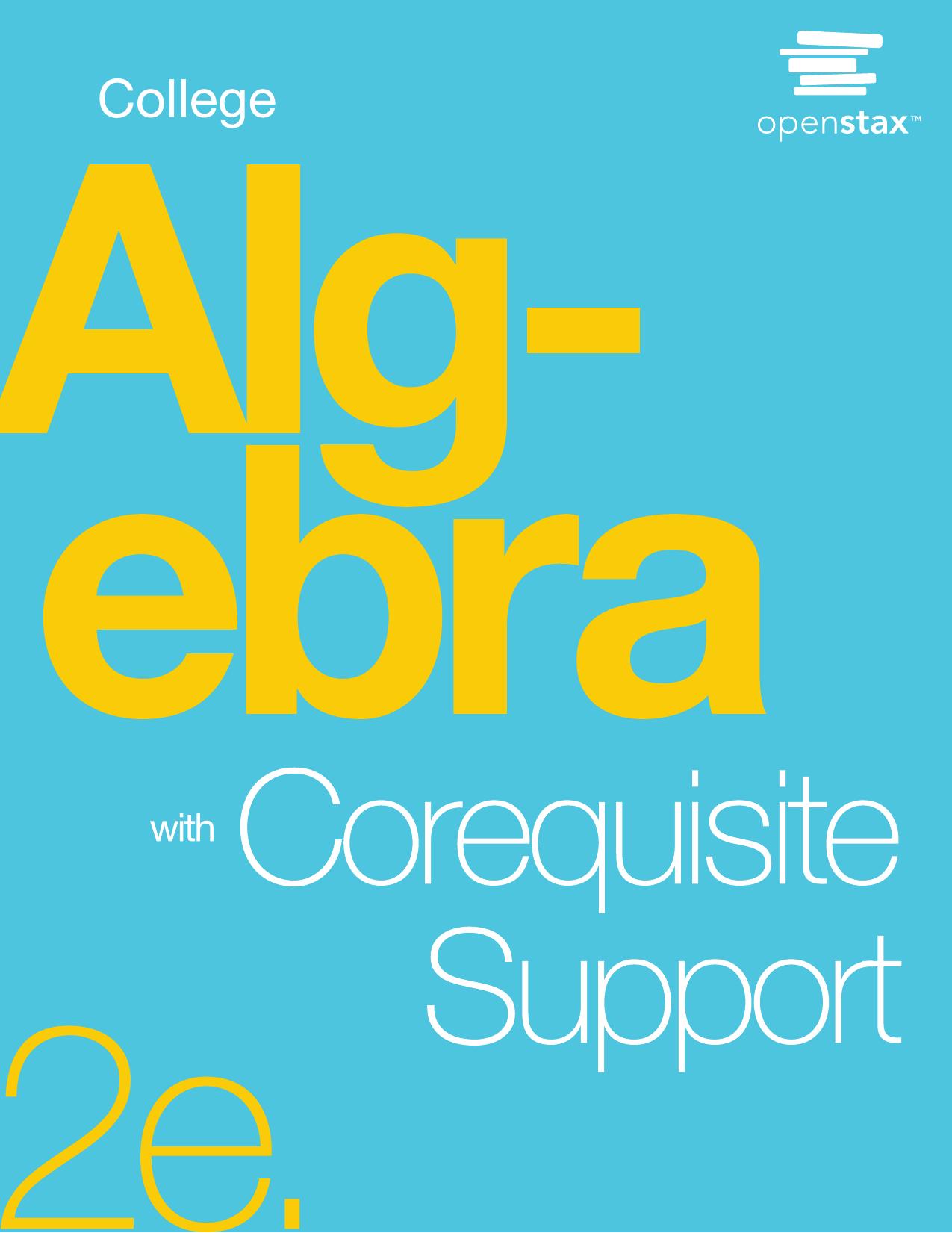 College Algebra 2e with Corequisite Support by OpenStax