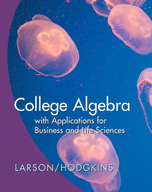 College Algebra with Applications for Business and Life Sciences by Ron Larson