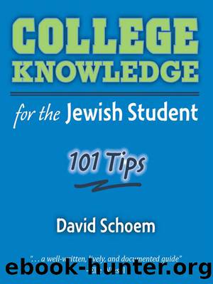 College Knowledge for the Jewish Student by Schoem David;