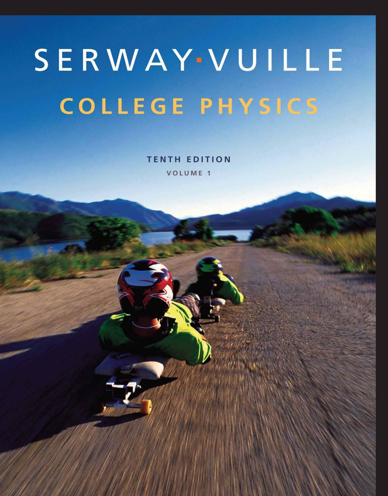 College Physics by Raymond A. Serway and Chris Vuille