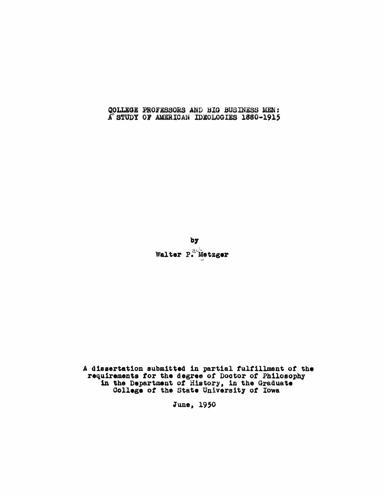 College Professors and Big Business Men: A Study of American Ideologies, 1880â1915 by Metzger Walter Paul