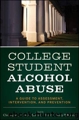 College Student Alcohol Abuse by Murphy James G.;Barnett Nancy P.;Correia Christopher J.; & James G. Murphy & Nancy P. Barnett