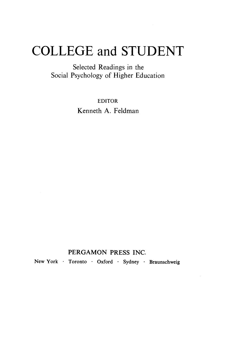 College and Student. Selected Readings in the Social Psychology of Higher Education by Kenneth A. Feldman (Eds.)