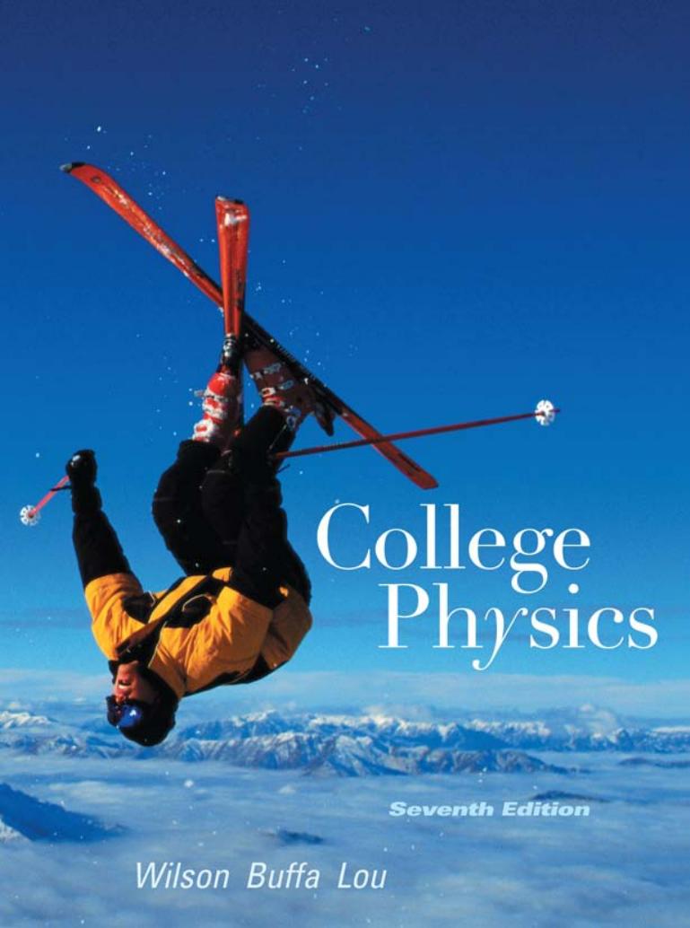 College physics by Buffa Anthony J.; Wilson Jerry D