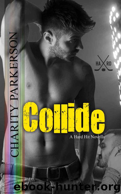 Collide (Hard Hit #1) by Charity Parkerson