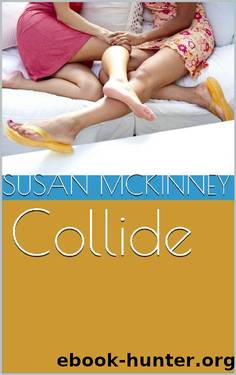 Collide by Susan McKinney & Kate Kramer