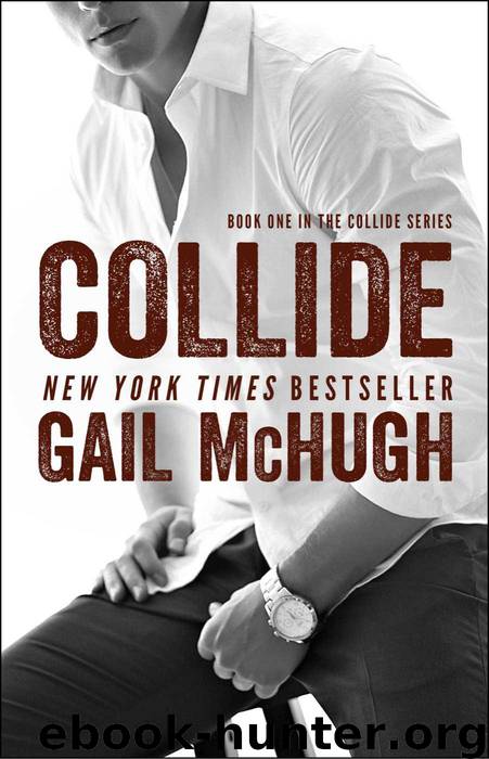 Collide: Book One in the Collide Series by McHugh Gail