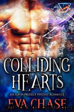 Colliding Hearts (Alpha Project Psychic Romance Book 1) by Eva Chase