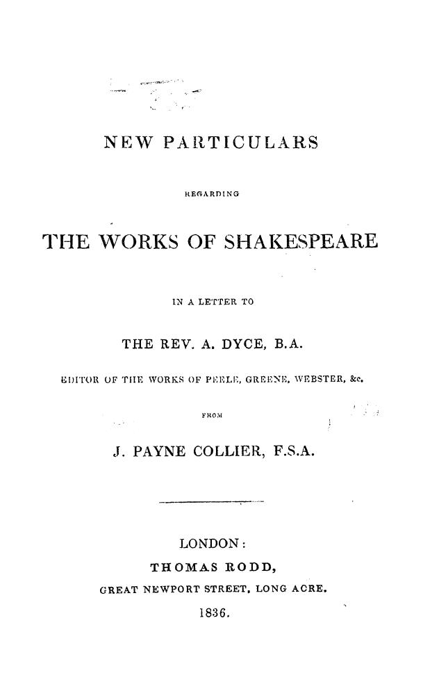Collier J.P., FROM J. Payne Collier - New particulars regarding the works of shakespeare by 1836