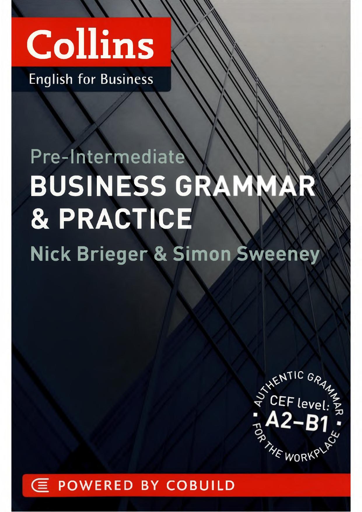 Collins Business Grammar & Practice: Pre-Intermediate by Brieger Nick Sweeney Simon