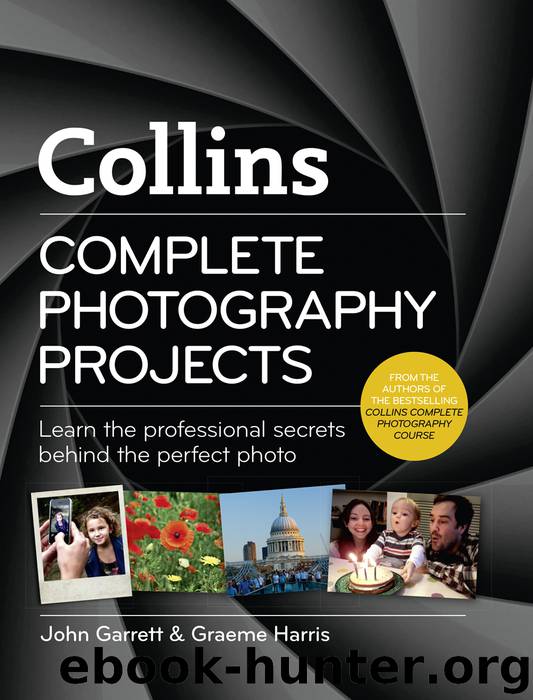 Collins Complete Photography Projects by John Garrett & Graeme Harris
