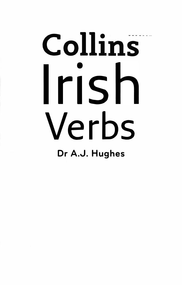Collins Easy Learning Irish Verbs. by A.J. Hughes by Art J. Hughes