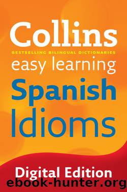 Collins Easy Learning Spanish Idioms by Collins