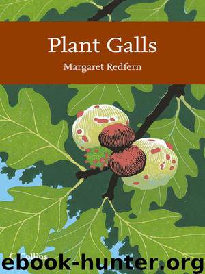 Collins New Naturalist Library (117) – Plant Galls by Redfern Margaret