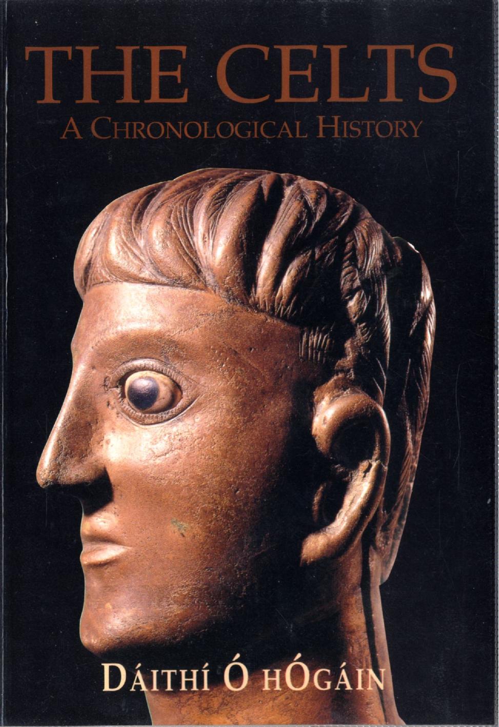 Collins Press - The Celts by A Chronological History
