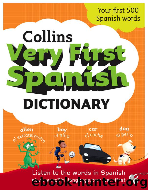 Collins Very First Spanish Dictionary (Collins First) by Collins