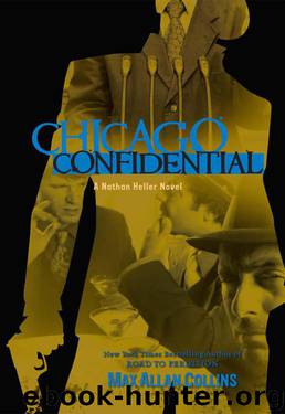 Collins, Max Allan - Nathan Heller 14 by Chicago Confidential (v5.0)