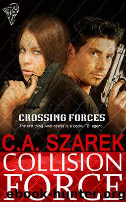 Collision Force by C.A. Szarek