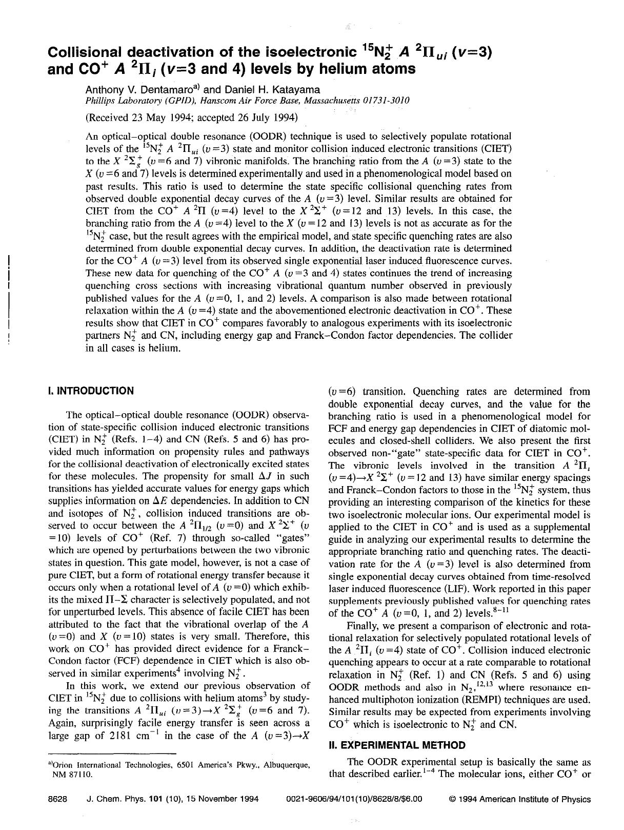 Collisional deactivation of the isoelectronic 15N+2 A 2&Pgr;ui (v=3) and CO+ A 2&Pgr;i (v=3 and 4) levels by helium atoms by Anthony V. Dentamaro; Daniel H. Katayama