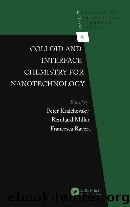 Colloid And Interface Chemistry For Nanotechnology by Peter Kralchevsky & Reinhard Miller & Francesca Ravera