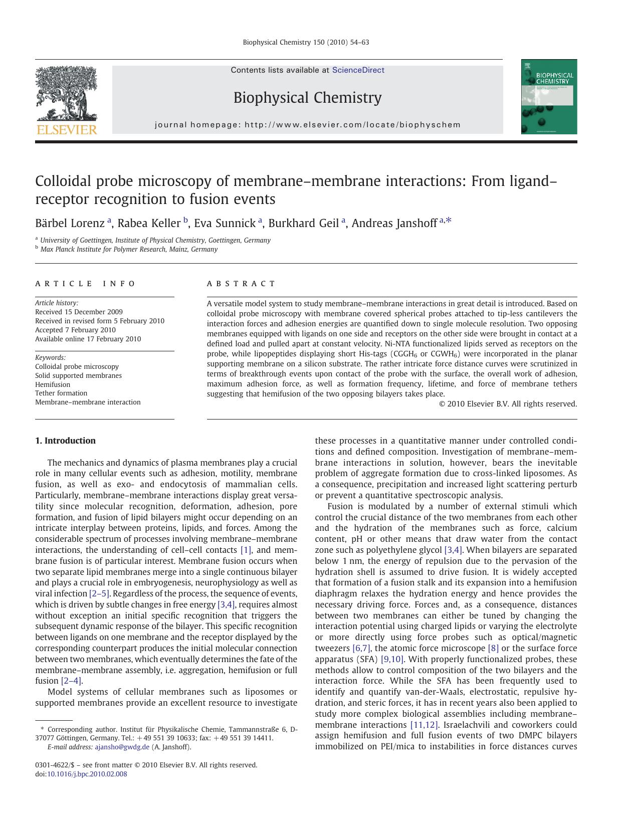 Colloidal probe microscopy of membraneâmembrane interactions: From ligandâreceptor recognition to fusion events by Bärbel Lorenz; Rabea Keller; Eva Sunnick; Burkhard Geil; Andreas Janshoff