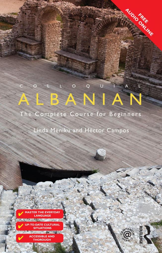Colloquial Albanian : The Complete Course For Beginners 2012 ed. by Linda Meniku Hector Campos