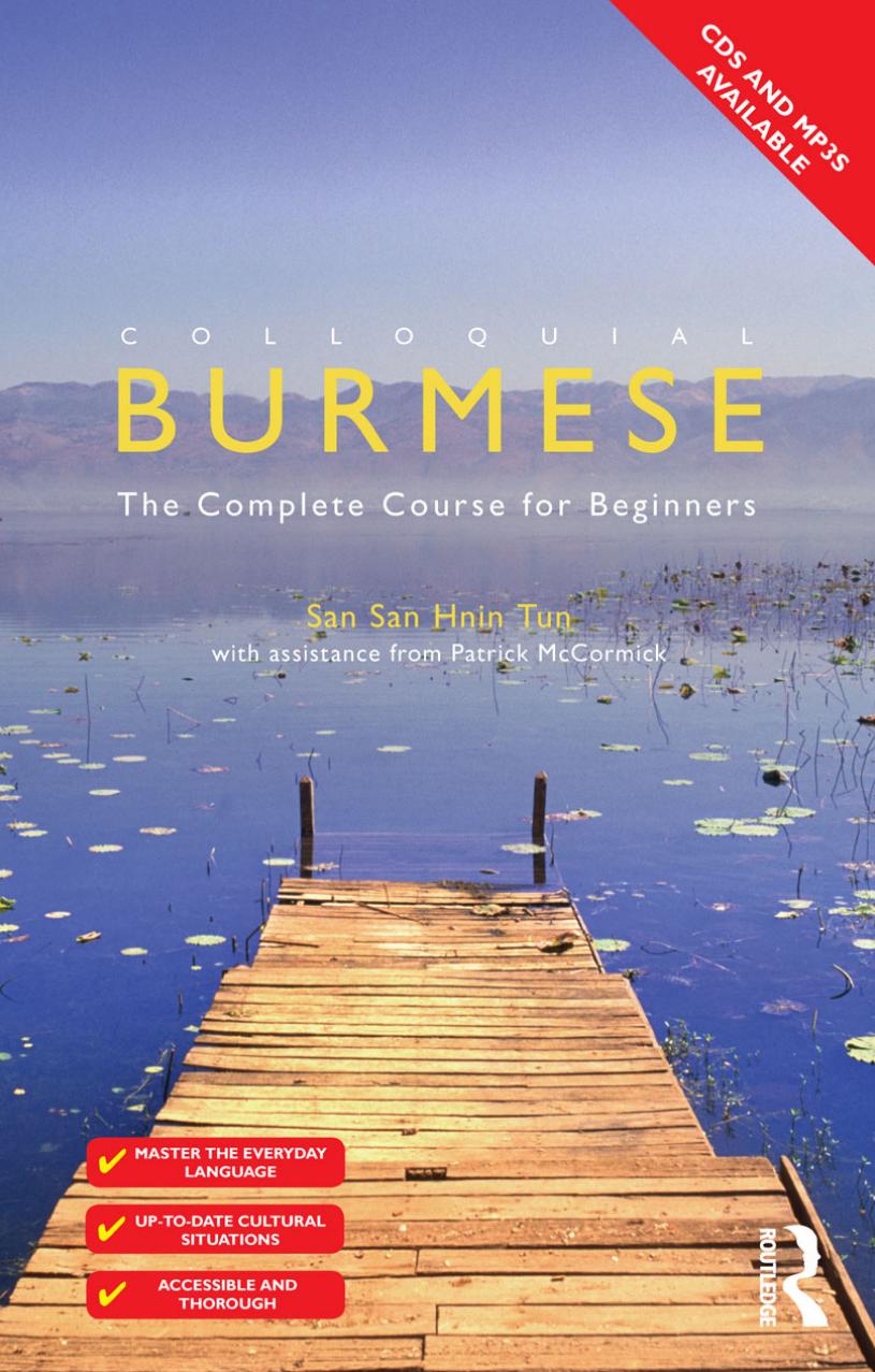 Colloquial Burmese: the complete course for beginners by San San Hnin Tun Patrick McCormick