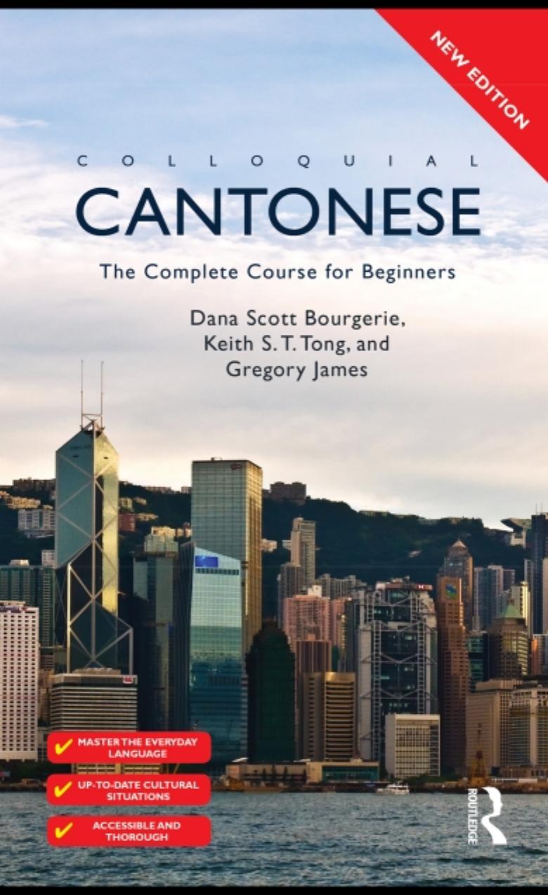 Colloquial Cantonese The Complete Course For Beginners by Unknown