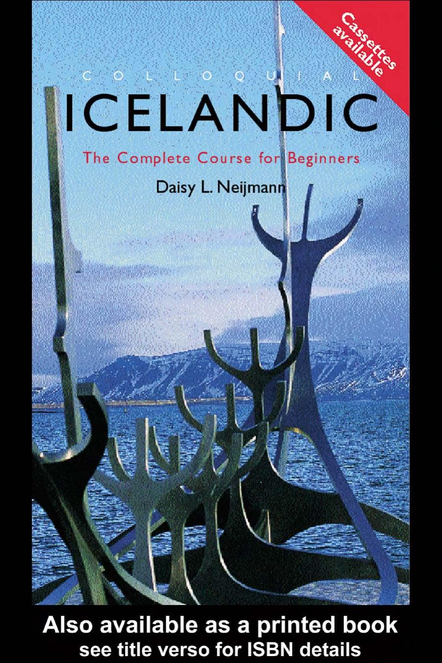 Colloquial Icelandic: The Complete Course for Beginners by Daisy L.Neijmann