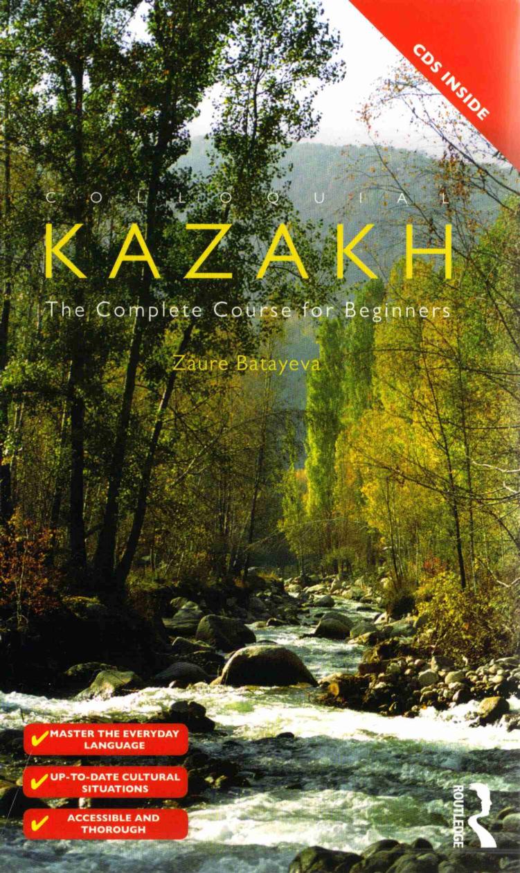 Colloquial Kazakh: The Complete Course for Beginners by Zaure Batayeva