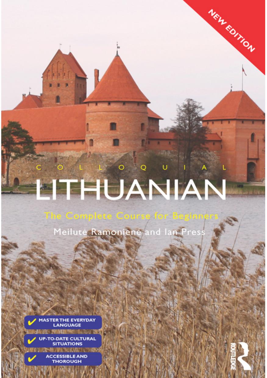 Colloquial Lithuanian: The Complete Course for Beginners by Unknow