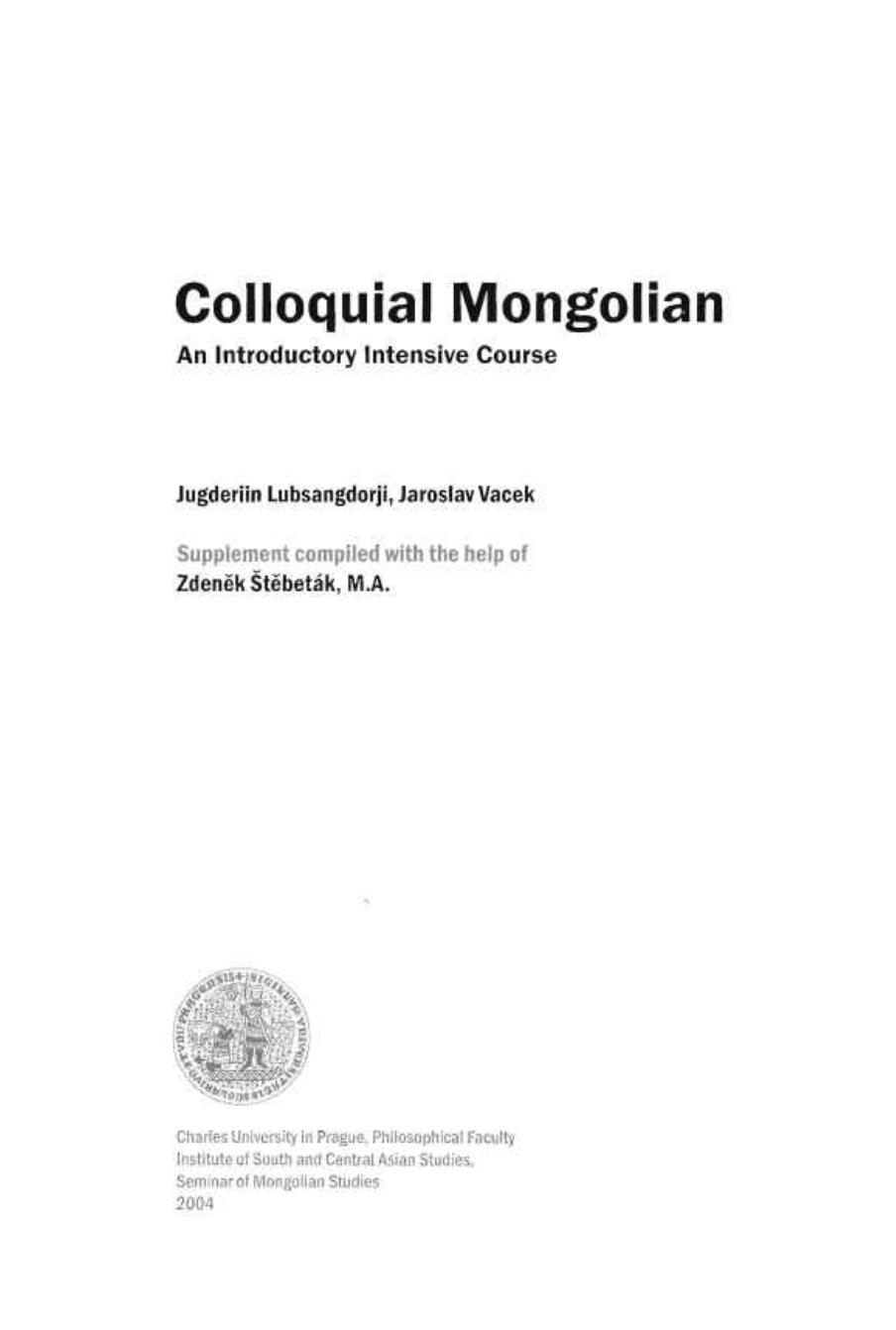 Colloquial Mongolian: an introductory intensive course (Supplement with vocabulary) vol.2 by Vacek Jaroslav Lubsangdorji Jugderiin