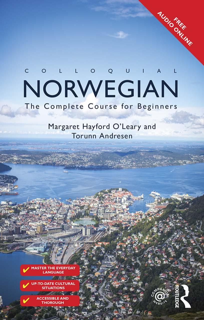 Colloquial Norwegian: The Complete Course for Beginners [Book] by Margaret Hayford O'Leary Torunn Andresen