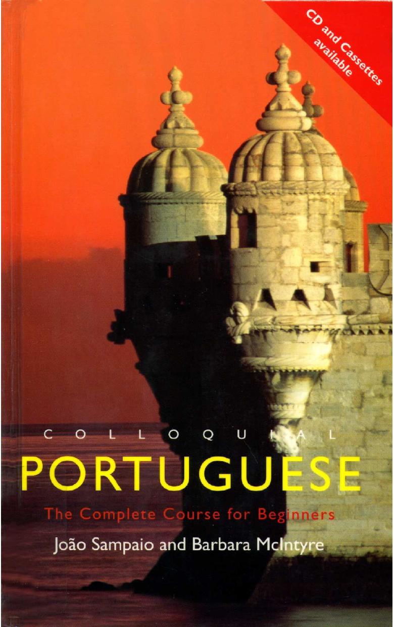 Colloquial Portuguese The Complete Course for Beginners (2nd Ed.) by Barbara McIntyre Joao Sampaio
