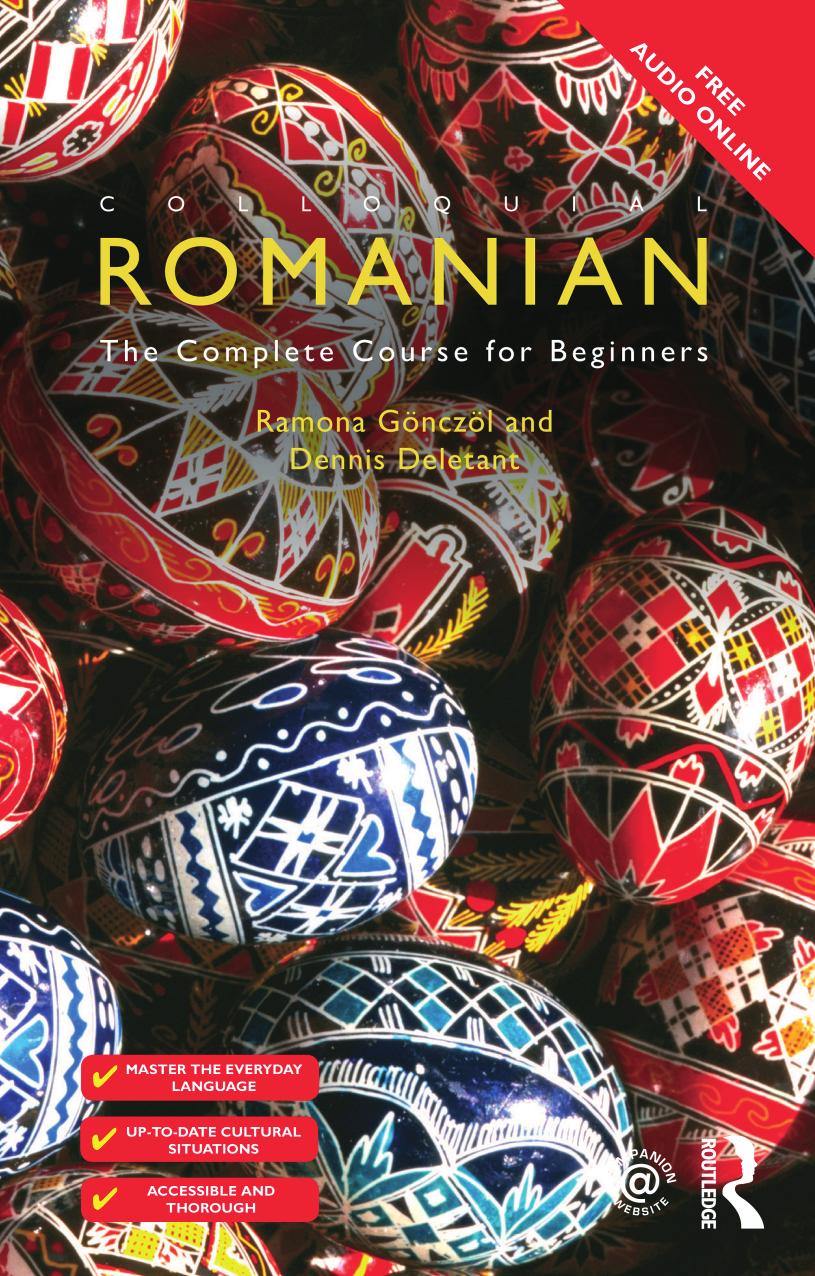 Colloquial Romanian: The Complete Course for Beginners [Book] by Ramona Gönczöl Dennis Deletant