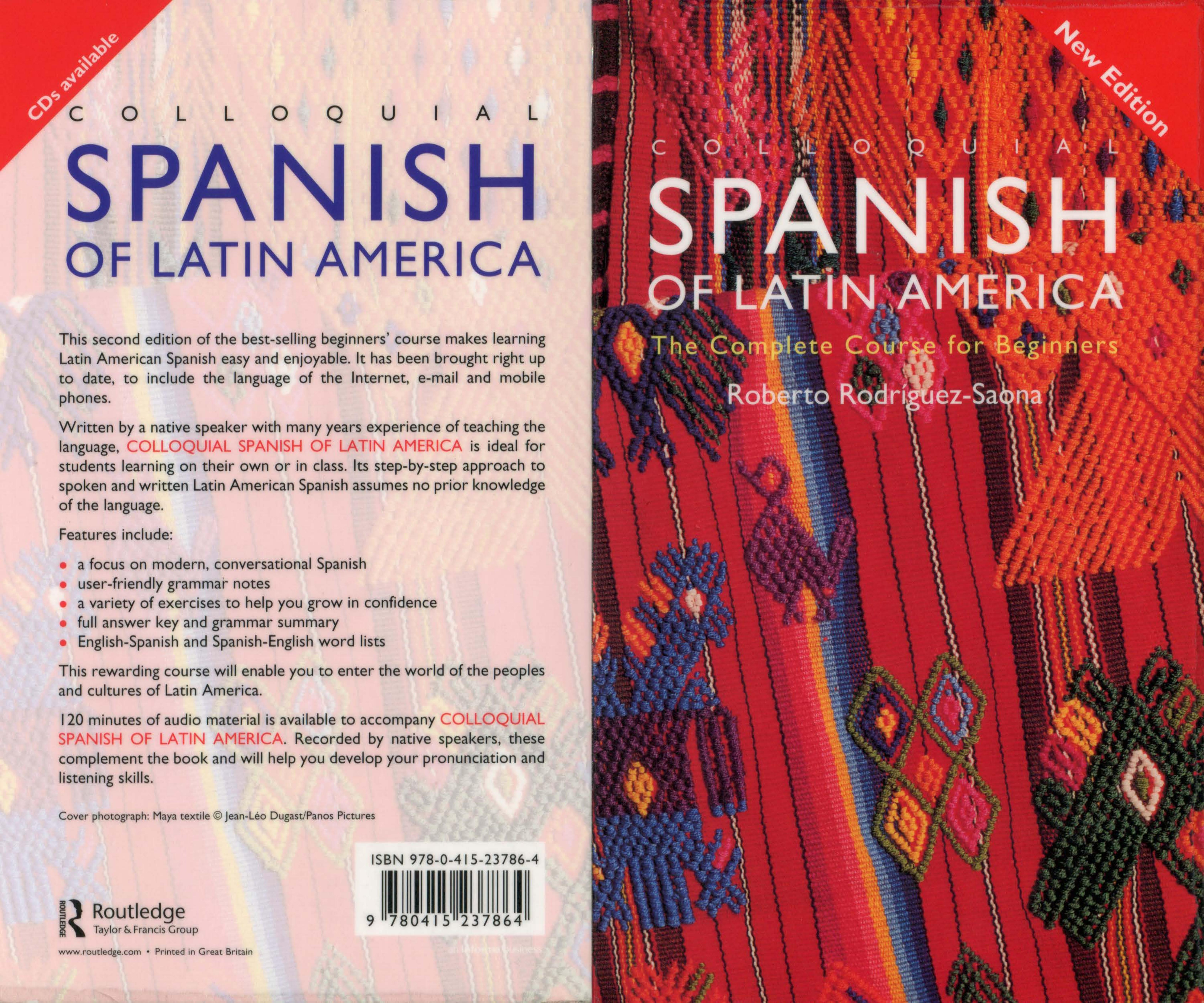 Colloquial Spanish of Latin America: The Complete Course for Beginners by Roberto Rodriguez-Saona