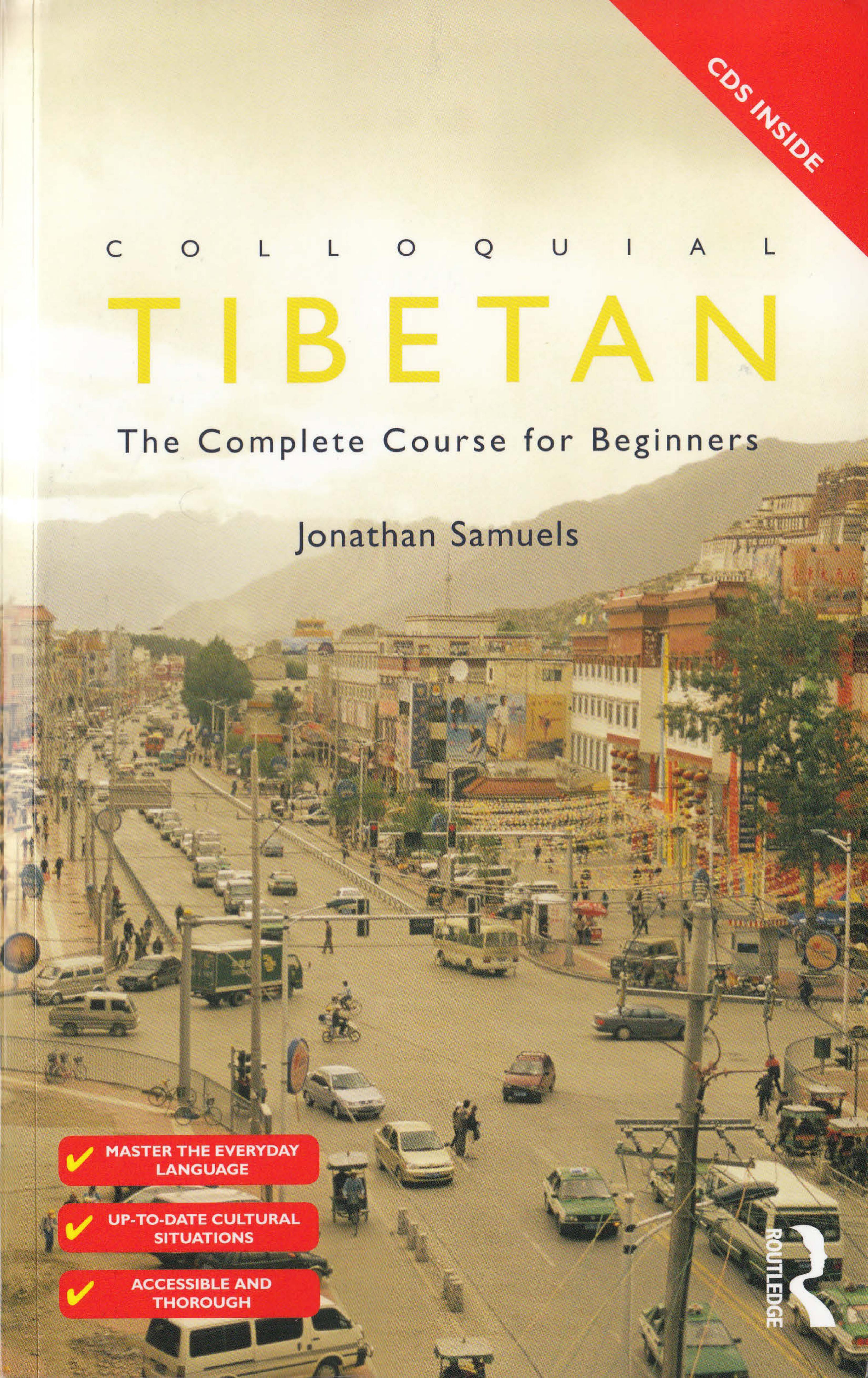 Colloquial Tibetan: The Complete Course for Beginners by Jonathan Samuels
