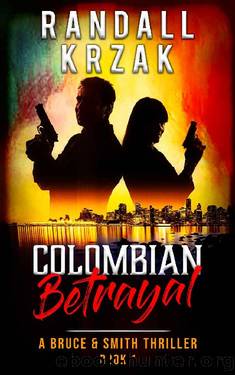 Colombian Betrayal by Randall Krzak