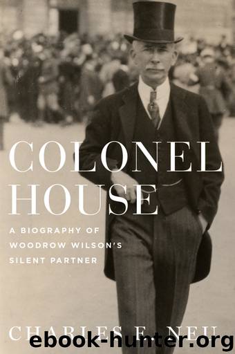 Colonel House by Neu Charles E.;