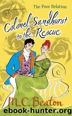 Colonel Sandhurst to the Rescue by M.C. Beaton