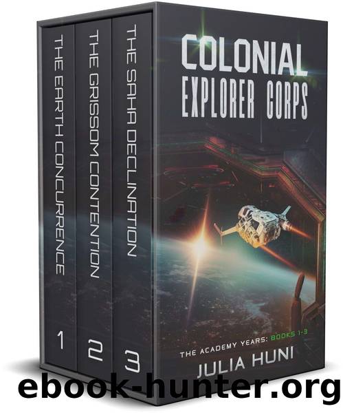 Colonial Explorer Corps: The Academy Years by Julia Huni