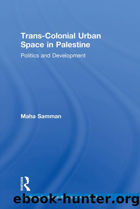 Colonial Israel and Trans-Colonial Palestine by Maha Samman