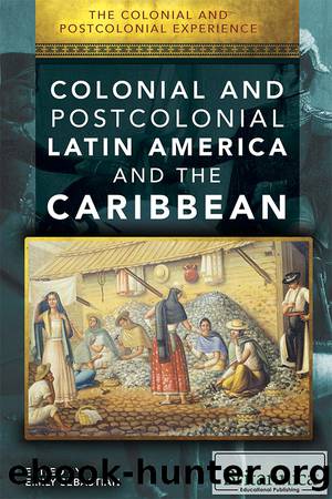 Colonial and Postcolonial Latin America and the Caribbean by Sebastian Emily;Zumbusch Amelie Von;