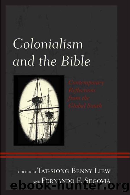 Colonialism and the Bible by Tat-siong Benny Liew Fernando F. Segovia