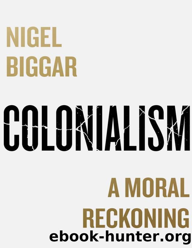 Colonialism by Nigel Biggar