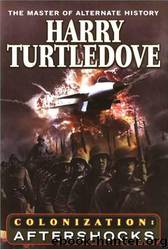 Colonization: Aftershocks by Harry Turtledove