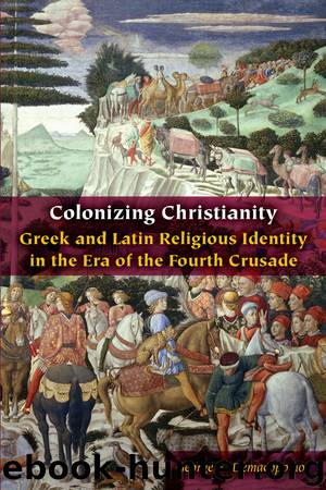Colonizing Christianity by Demacopoulos George E.;