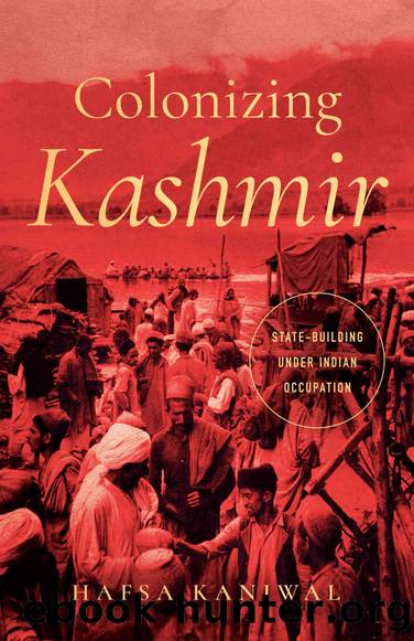 Colonizing Kashmir (South Asia in Motion) by Hafsa Kanjwal
